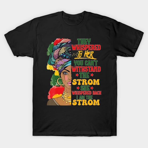 Black History Month African Woman Afro I Am The Storm T-Shirt by marchizano